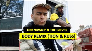 Unknown P - Body ft. The Geezer (Tion Wayne & Russ Remix)