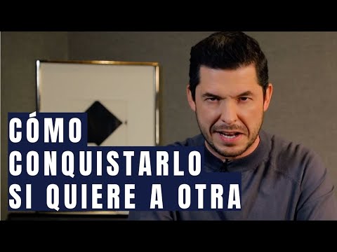 CÓMO CONQUISTAR A UN HOMBRE QUE QUIERE A OTRA EN 5 PASOS | JORGE LOZANO H