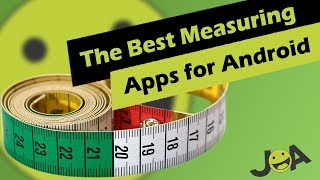 4 Best Measuring Apps for Android