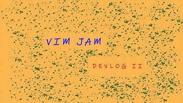 VimJam | DevLog II