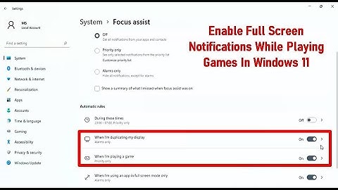 Enable Full Screen Notifications While Playing Games In Windows 11
