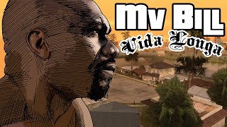 Mv Bill - Vida Longa (Clipe GTA Versão)