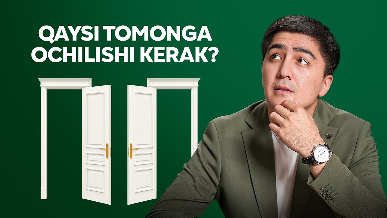 Eshik Qaysi Tomonga Ochilishi Kerak?