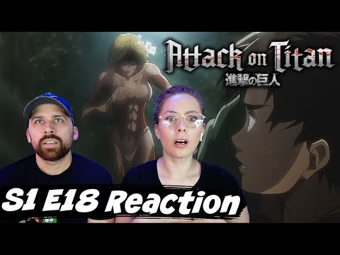 Attack on Titan S1 E18 "Forest of Giant Trees - The 57th Expedition: Part 2" Reaction & Review