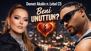 Demet Akalın Ft. Lvbel C5 - Beni Unuttun? (Ai)