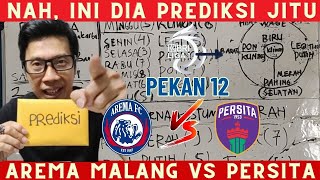 Arema fc vs Persita Tanggerang BRI liga 1 pekan 12 prediksi jitu