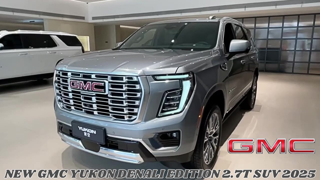 2 Different Models on the Market in China | Luxury SUV | New GMC Yukon Denali Edition 2.7T SUV 2025