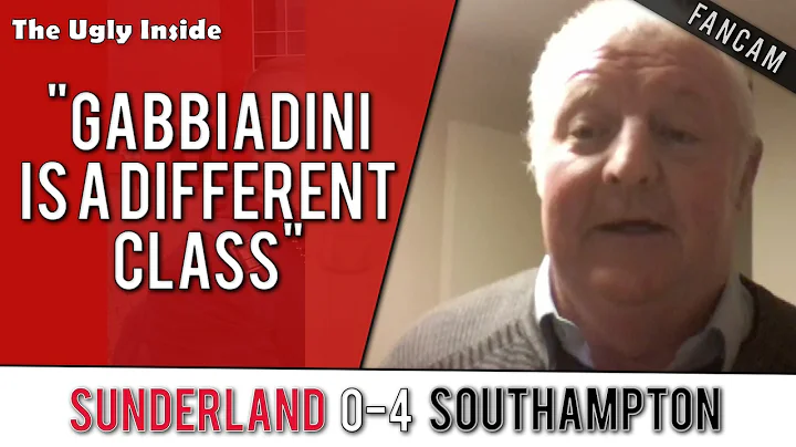 "Gabbiadini is a different class" | Sunderland 0-4 Southampton | The Ugly Inside