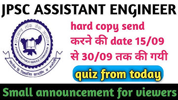 Jpsc assistant engineer,jpsc assistant engineer की hard copy send करने की date extend, civil/mech |