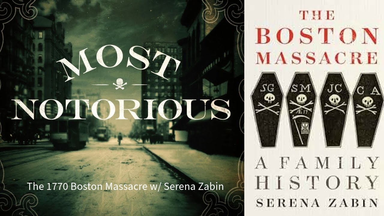 The 1770 Boston Massacre w/ Serena Zabin
