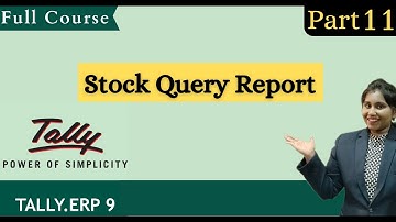 Tally Erp 9 in Marathi(Stock Query Report) Part 11