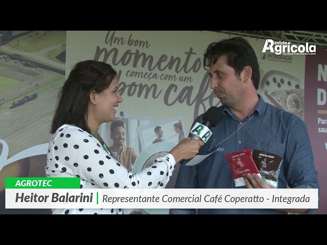 AGROTEC 2023 | Heitor Balarini | Representante Comercial Café Coperatto   Integrada