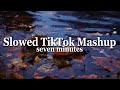 Slowed TikTok Mashup 2021