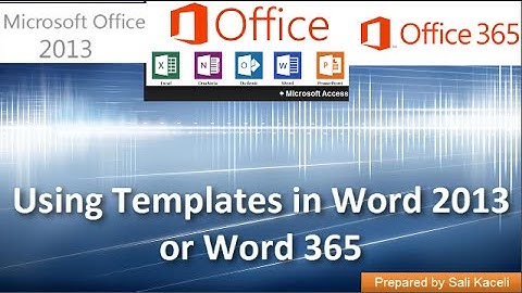 Using Templates in Word 2013 or Word 365