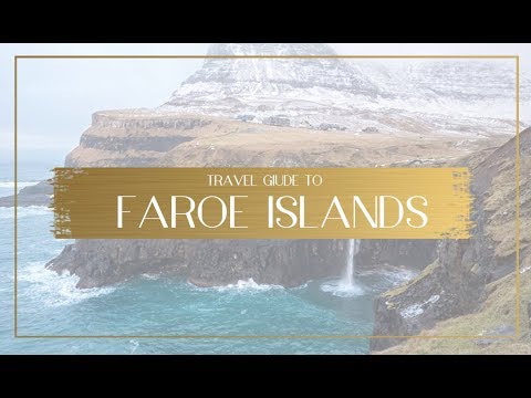 Traveling the Faroe Islands off the coast of Denmark