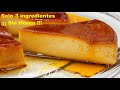 SÓLO 3 INGREDIENTES  SIN HORNO FLAN FÁCIL Y RÁPIDO | ONLY 3 INGREDIENTS WITHOUT A QUICK FLAN OVEN