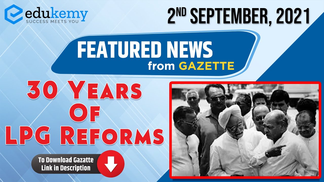 30 Years of LPG Reforms 2nd September Featured News Newsletter for UPSC YouTube