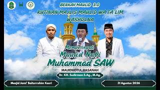 🔴 LIVE - MASJID JAMI' BAITURAHIM KASRI BERSHOLAWAT ' MAJELIS MAULID WAT TA'LIM WASHOLNA '