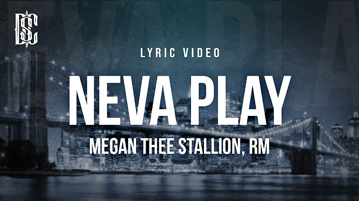 Megan Thee Stallion feat. RM of BTS - Neva Play | Lyrics