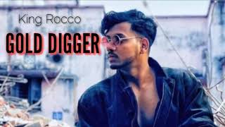 King Rocco - Gold Digger (Best Audio Quality)
