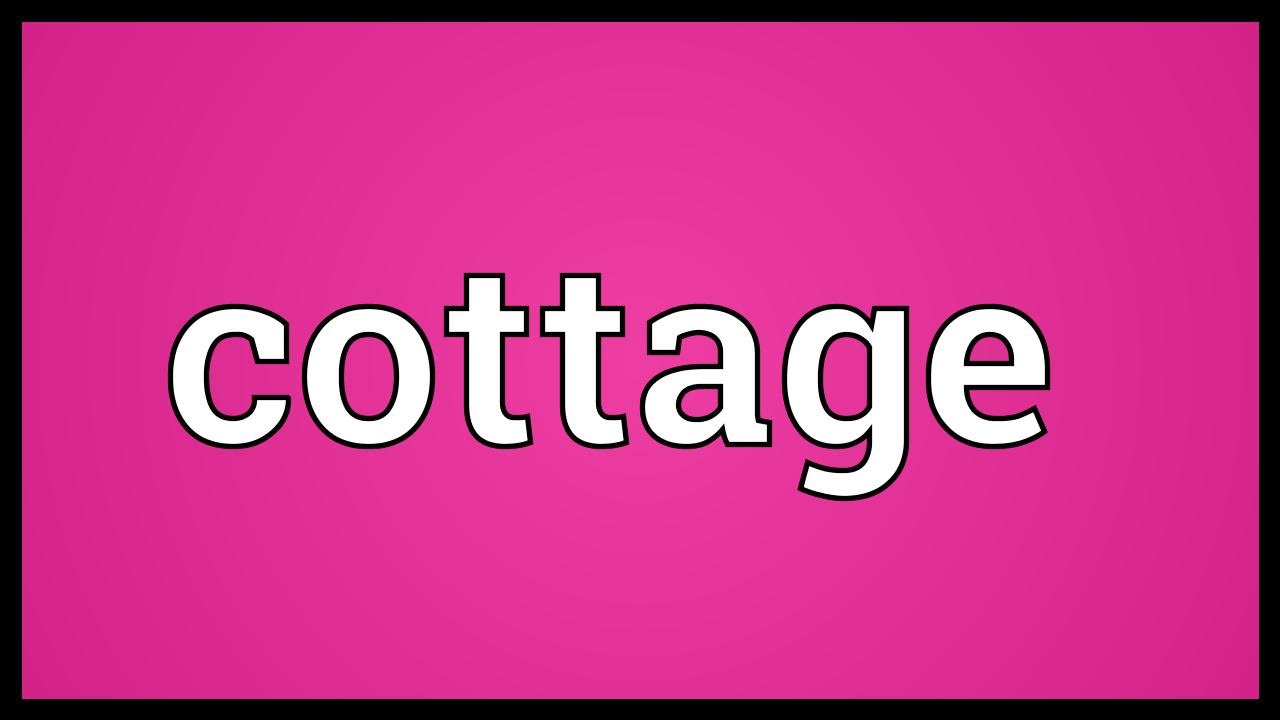 Cottage Meaning Youtube