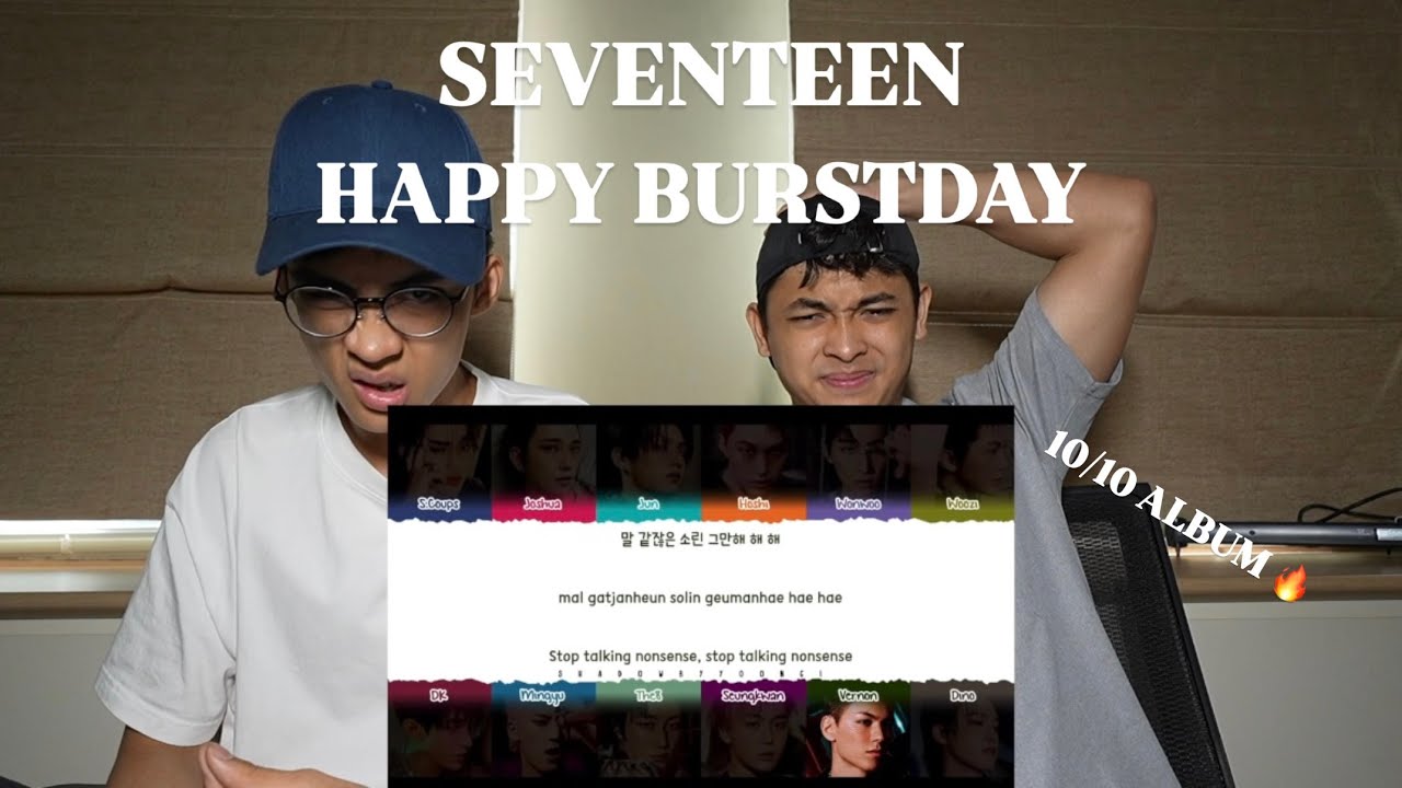 SEVENTEEN | 'HAPPY BURSTDAY' Full Album REACTION