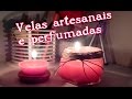 DIY - Como fazer Velas caseiras  decorativas e perfumadas