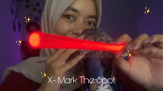ASMR X-Mark The Spot✨