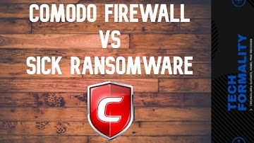 Comodo Firewall  VS Sick Ransomware