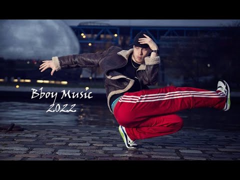 Bboy music   Bboy mixtape 2022