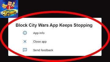 Fix Block City Wars App Keeps Stopping | Block City Wars App Crash Issue | Block City Wars App |