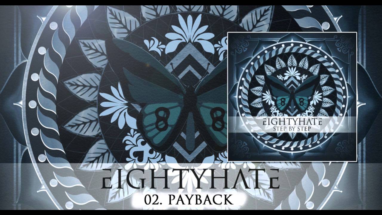 Guarda EIGHTYHATE - Payback su YouTube Guarda EIGHTYHATE - Payback su YouTube