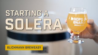 Starting a Solera | Blichmann BrewEasy | FoederSmith Foeder | EP22