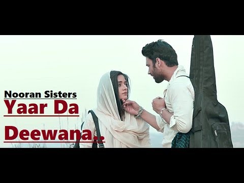 Yaar Da Deewana by Nooran Sisters  Lyrics  Jyoti  Sultana Nooran  Gurmeet Singh  Punjabi Song
