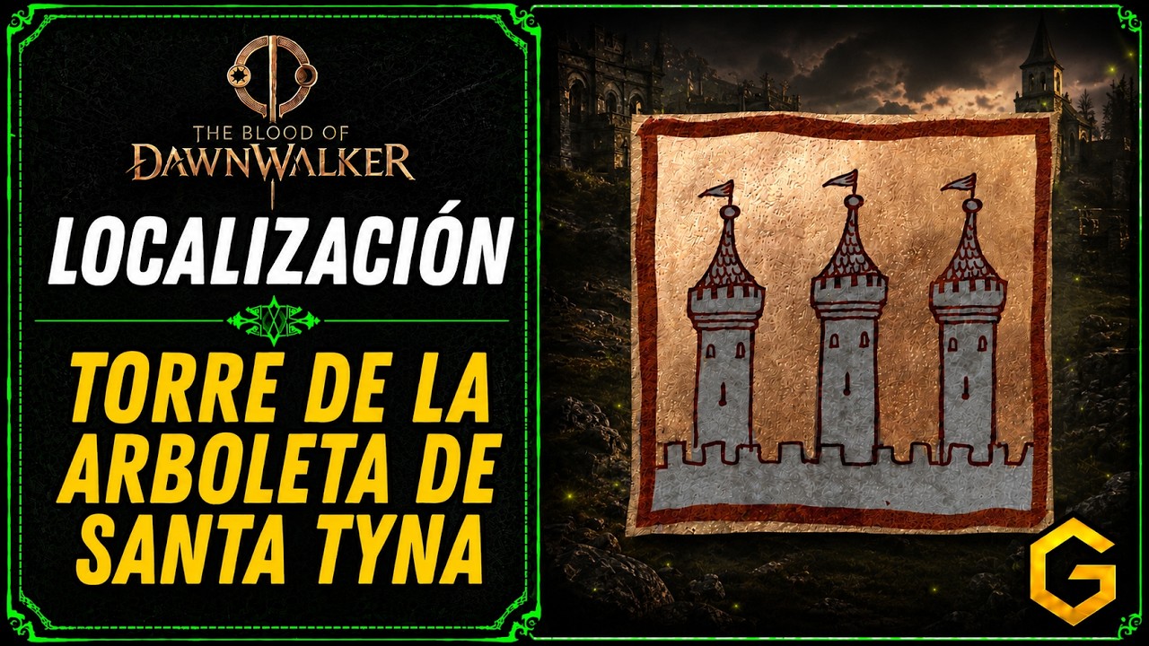 Torre de la Arboleta de Santa Tyna en The Blood of Dawnwalker Torre de la Arboleta de Santa Tyna en The Blood of Dawnwalker
