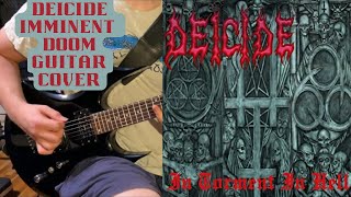 Deicide - Imminent Doom - Guitar Cover