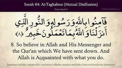 {Surah 64} سورة التّغَابُن Surah At-Taghabun (Mutual Disillusion) Translated in English