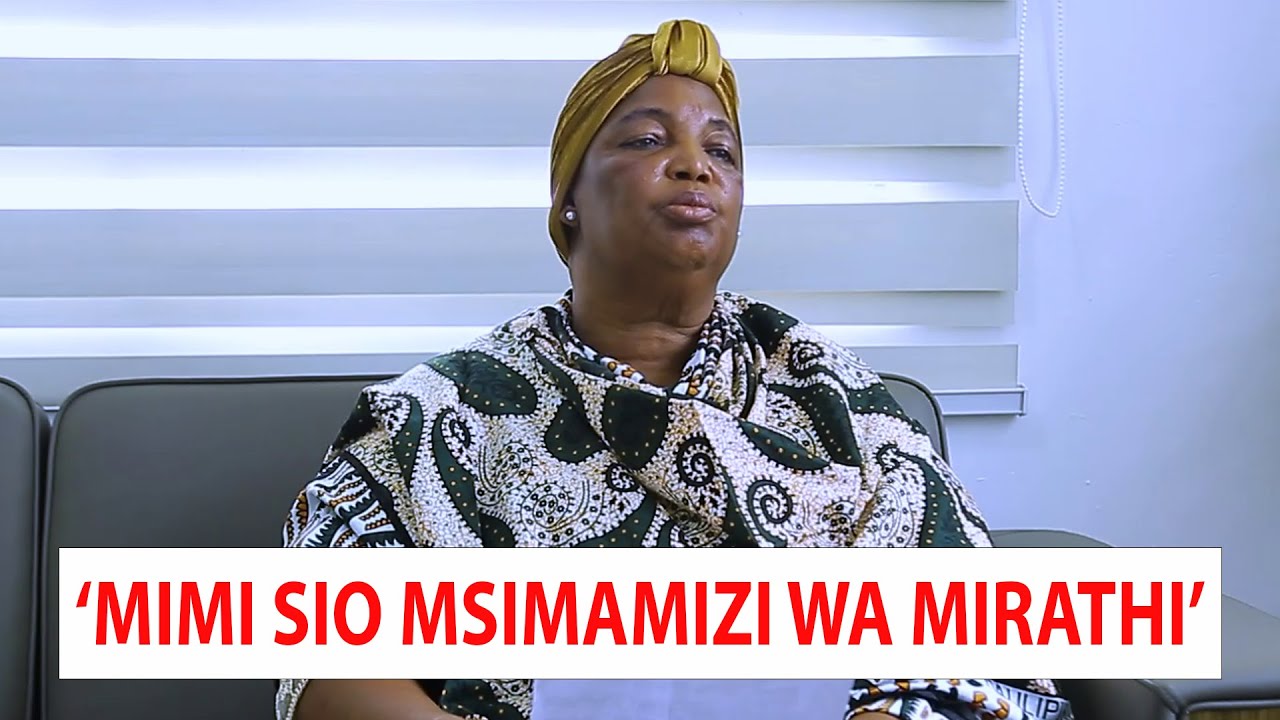 MJANE WA ERNEST MASHIMBA ANAFUNGUKA MAZITO MUDA HUU KUHUSU USIMAMIZI WA MIRATHI