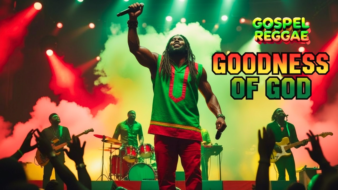 GOODNESS OF GOD | Best Uplifting Gospel Reggae Mix 2026 | Jamaican Worship Songs