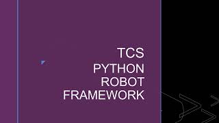 TCS Python Robot Framework Interview Questions