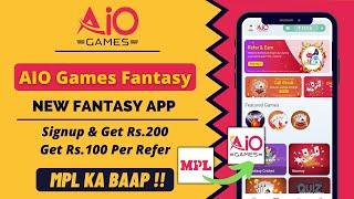Aio Games App | Download & Get Rs.200 | New Fantasy App | Aio Games Referral Code | Details & Review