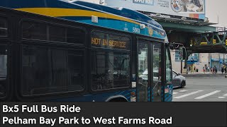 Bx5 Bus Full Ride | Pelham Bay Park to West Farms Road
