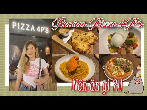 Video Đi Ăn Pizza 4P's - Tiệm Pizza Nổi Tiếng Nhất Sài Gòn |... - youtube