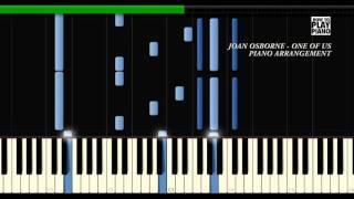 Video thumbnail of "JOAN OSBORNE - ONE OF US - SYNTHESIA (PIANO COVER)"