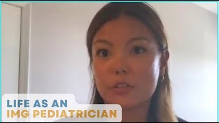 Dr. Wyncel Chan Discusses Being an IMG Pediatrician