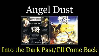 Angel Dust - Into the Dark Past / I&#39;ll Come Back - Lyrics - Tradução pt-BR