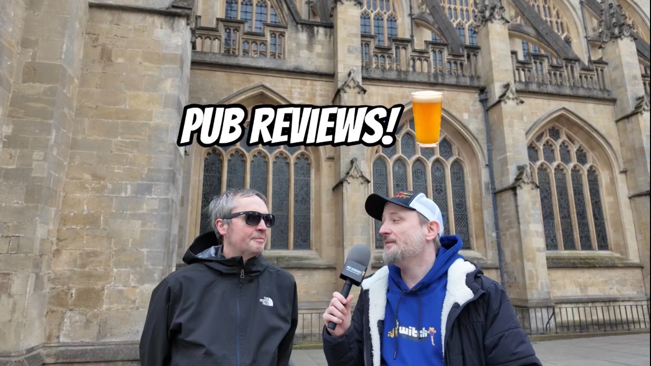 PUB REVIEWS EPISODE EIGHTEEN: Kurt and Jamie drink in Bath