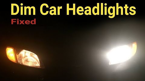 How to Fix the Problem of Dim Car Headlights