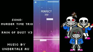 [MeloBeat] (Murder Time Trio - Rain Of Dust V3) Crazy 