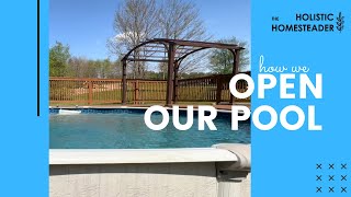 HOW WE OPEN OUR ABOVE GROUND SWIMMING POOL | 🏊‍♀️ ☀️ 💦  | So Easy!